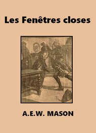 Illustration: Les Fenêtres closes - A.e.w. Mason 