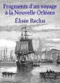 Livre audio: Elisée Reclus - Fragments d'un voyage à la Nouvelle Orléans Partie 3