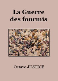 Illustration: La Guerre des fourmis - Octave Justice
