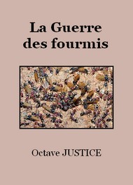 Illustration: La Guerre des fourmis - Octave Justice