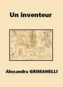 alexandra-grimanelli-un-inventeur