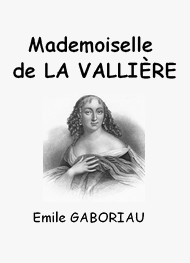 Illustration: Mademoiselle de La Vallière - Emile Gaboriau