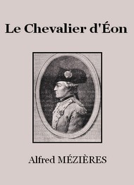 Alfred Mézières - Le Chevalier d'Eon