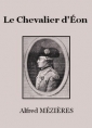 Livre audio: Alfred Mézières - Le Chevalier d'Eon