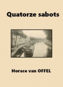 Horace Van offel: Quatorze sabots
