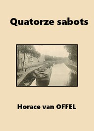 Horace Van offel - Quatorze sabots