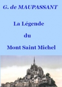 Guy de Maupassant: La Légende du Mont Saint Michel