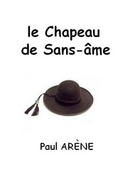 Paul Arène - Le Chapeau de Sans-âme
