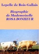 F. Lepelle de boisgallais: Biographie de Mademoiselle Rosa Bonheur