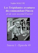 Sophie Malcor: Les Trépidantes Aventures du commandant Pinson-Episode 49