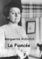 Marguerite Audoux: La Fiancée