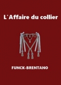 frantz-funck-brentano-laffaire-du-collier