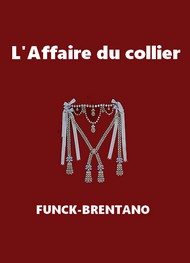 Illustration: L'Affaire du collier - Frantz Funck Brentano