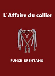 Frantz Funck Brentano - L'Affaire du collier