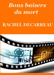 Rachel Decarreau - Bons baisers du mort