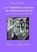 Sophie Malcor: Les Trépidantes Aventures du commandant Pinson-Episode 50