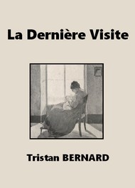 Illustration: La Dernière Visite - Tristan Bernard