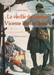 Vicente Blasco Ibanez - .La vieille du cinéma