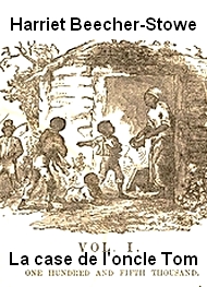 Illustration: La Case de l'oncle Tom (Version 2) - Harriet Beecher stowe