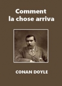 arthur-conan-doyle-comment-la-chose-arriva