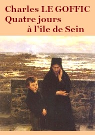 Illustration: Quatre jours à l'ile de Sein - Charles Le goffic