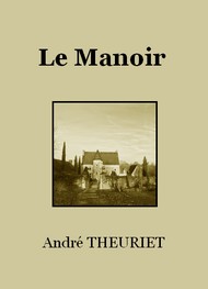 André Theuriet - Le Manoir