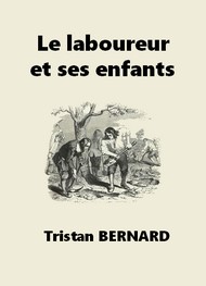 Illustration: Le Laboureur et ses enfants - Tristan Bernard