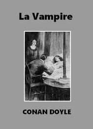 Arthur Conan Doyle - La Vampire