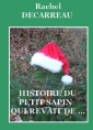 Livre audio: Rachel Decarreau - Histoire du petit sapin qui rêvait de ...