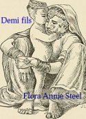 Flora annie Steel: Demi-fils