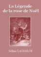 Livre audio: Selma Lagerlöf  - La Légende de la rose de Noël