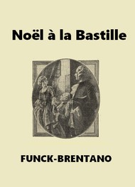 Illustration: Noël à la Bastille - Frantz Funck Brentano