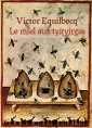 Livre audio: François victor Equilbecq - Le miel aux tyityirgas