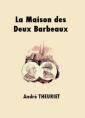 Livre audio: André Theuriet - La Maison des Deux Barbeaux