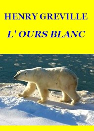 Illustration: L'Ours blanc - Henry Gréville
