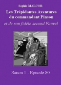 Sophie Malcor: Les Trépidantes Aventures du commandant Pinson-Episode 80