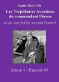 Livre audio: Sophie Malcor - Les Trépidantes Aventures du commandant Pinson-Episode 80