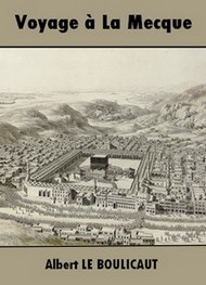 Illustration: Voyage à La Mecque - Albert Le boulicaut