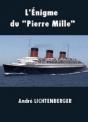 André Lichtenberger: L'Enigme du Pierre Mille