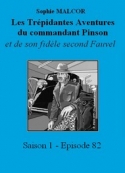 Sophie Malcor: Les Trépidantes Aventures du commandant Pinson-Episode 82