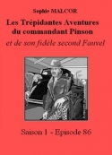 Sophie Malcor: Les Trépidantes Aventures du commandant Pinson-Episode 86