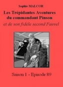 Sophie Malcor: Les Trépidantes Aventures du commandant Pinson-Episode 89