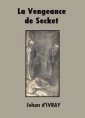Livre audio: Jehan d' Ivray - La Vengeance de Secket