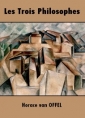 Horace Van offel: Les Trois philosophes