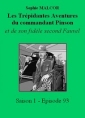Livre audio: Sophie Malcor - Les Trépidantes Aventures du commandant Pinson-Episode 93