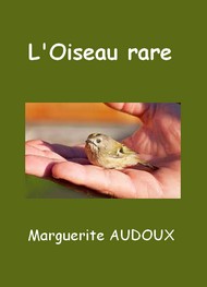 Illustration: L'Oiseau rare - Marguerite Audoux