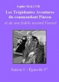 Livre audio: Sophie Malcor - Les Trépidantes Aventures du commandant Pinson - Episode 97