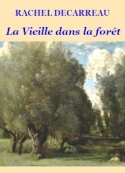 rachel-decarreau-la-vieille-dans-la-foret