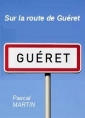 Pascal Martin: Sur la route de Guéret