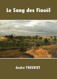 André Theuriet - Le Sang des Finoël